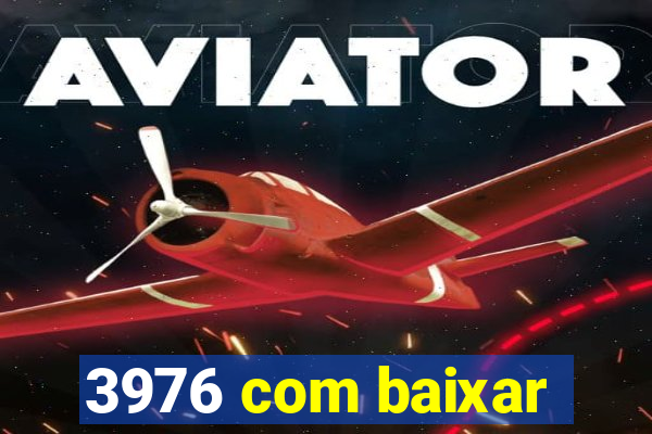 3976 com baixar