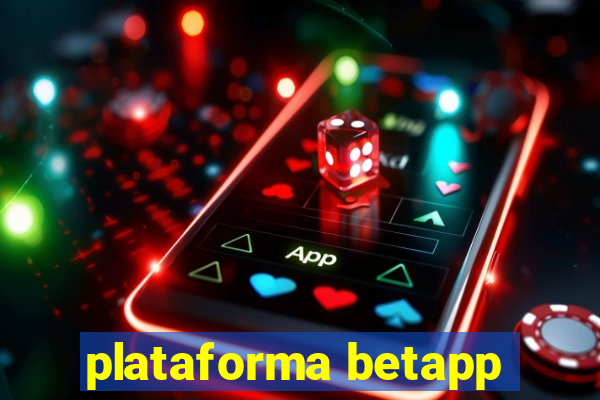 plataforma betapp