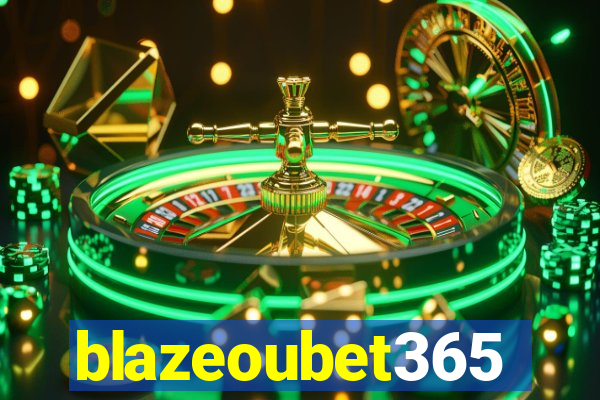 blazeoubet365