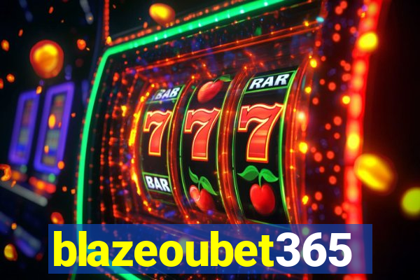 blazeoubet365