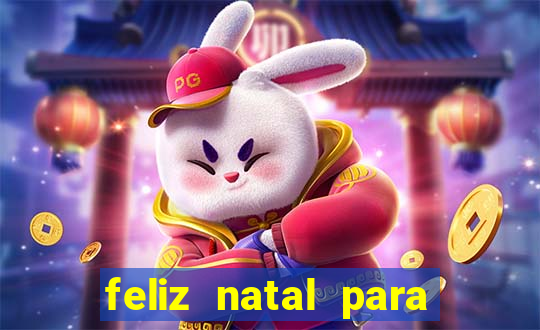 feliz natal para imprimir molde