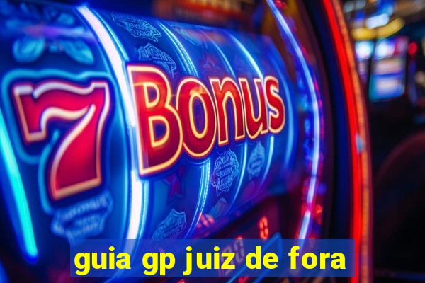 guia gp juiz de fora