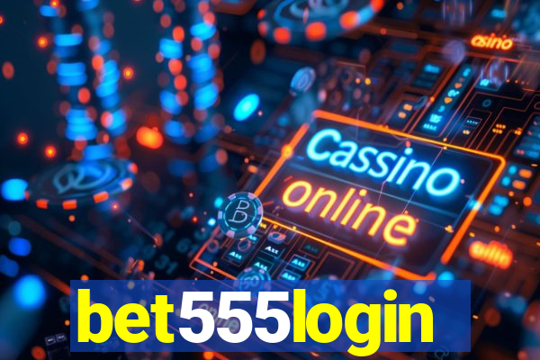 bet555login