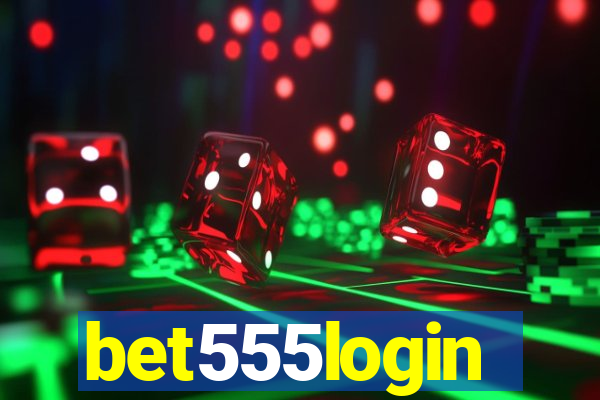 bet555login