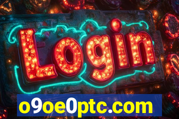o9oe0ptc.com
