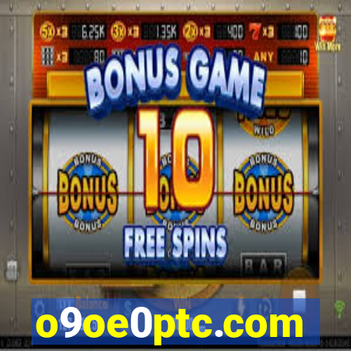 o9oe0ptc.com