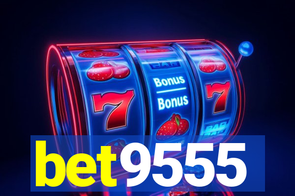 bet9555