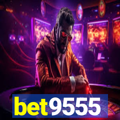 bet9555