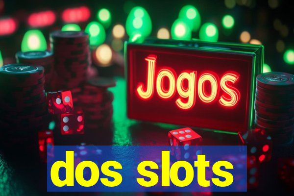 dos slots