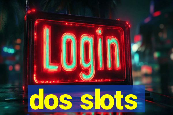 dos slots