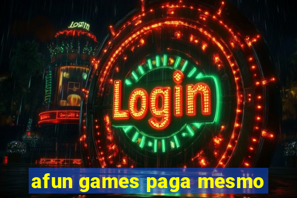 afun games paga mesmo