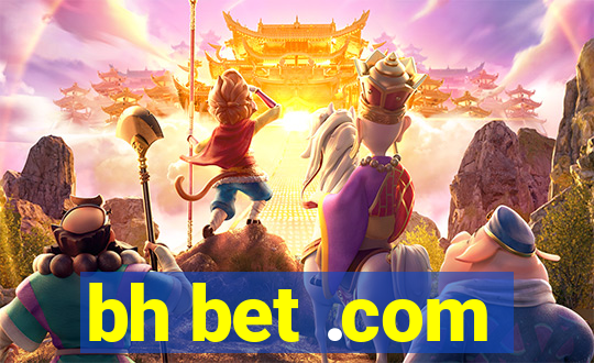 bh bet .com