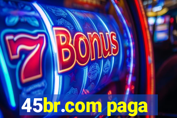 45br.com paga