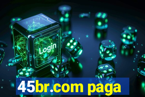 45br.com paga