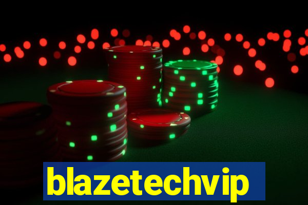 blazetechvip