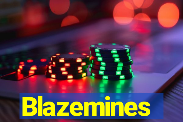 Blazemines