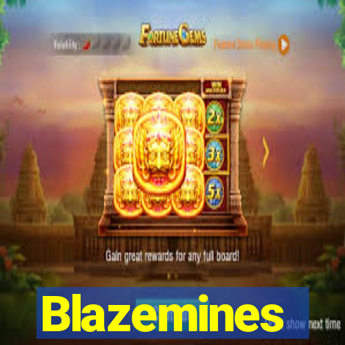 Blazemines