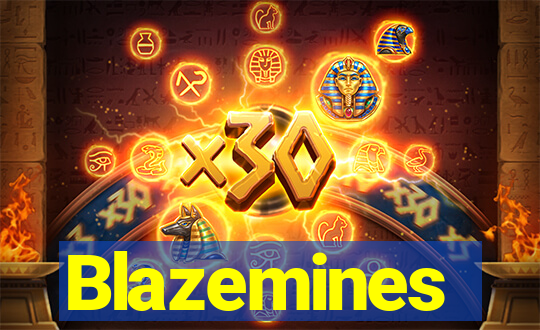 Blazemines