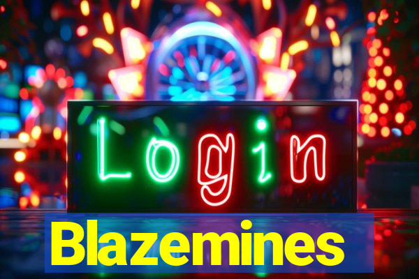 Blazemines
