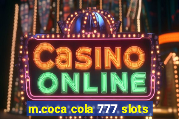 m.coca cola 777 slots