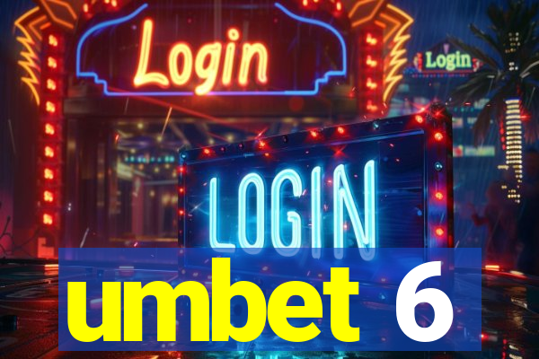 umbet 6