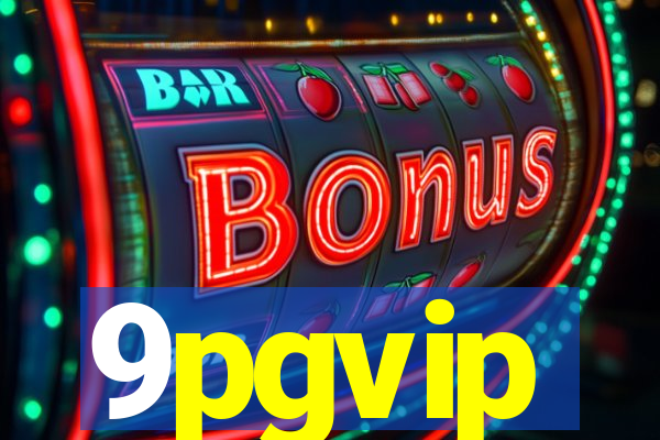 9pgvip