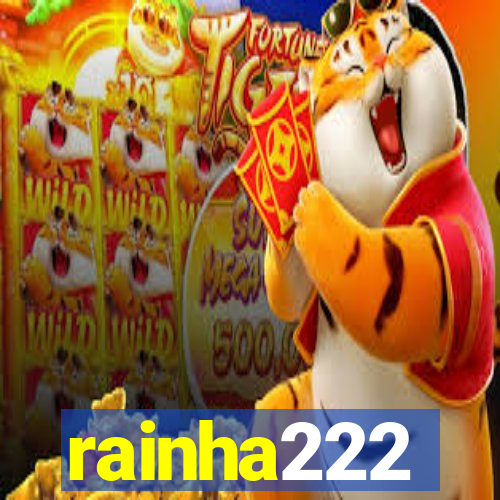 rainha222