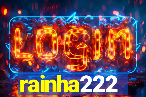 rainha222