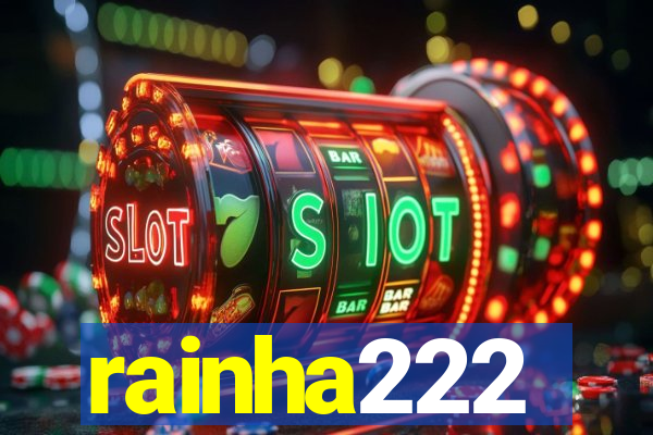 rainha222