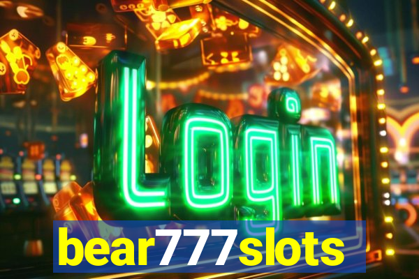 bear777slots