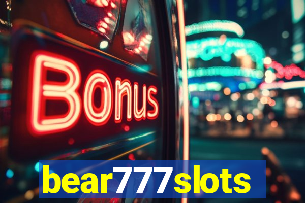 bear777slots