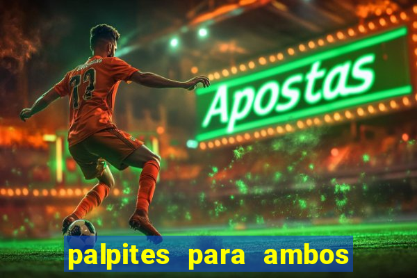 palpites para ambos marcam hoje