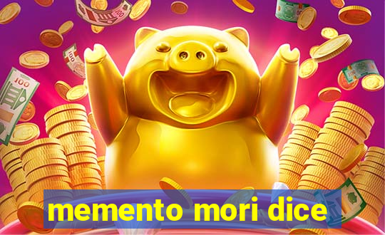 memento mori dice