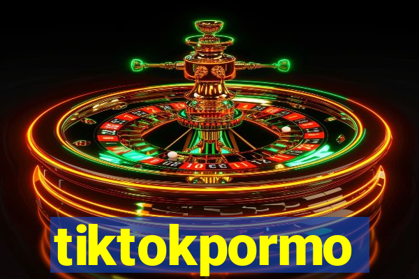 tiktokpormo