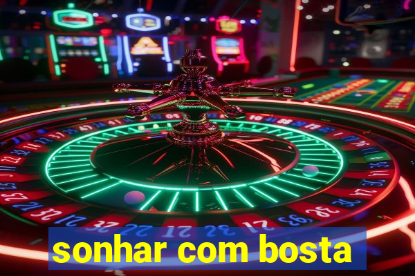 sonhar com bosta