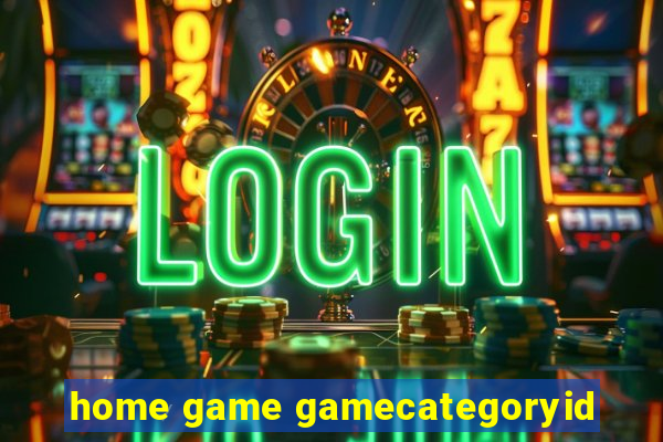 home game gamecategoryid