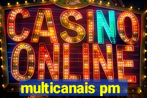 multicanais pm