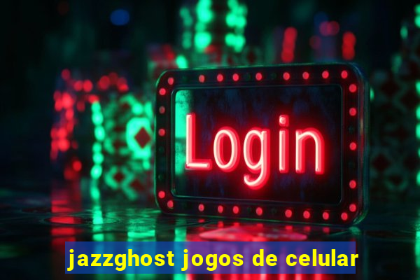 jazzghost jogos de celular