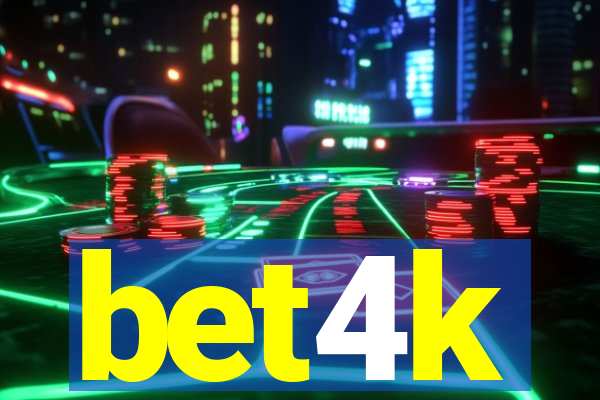 bet4k