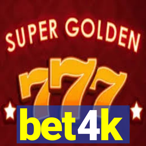 bet4k