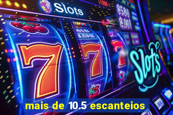 mais de 10.5 escanteios