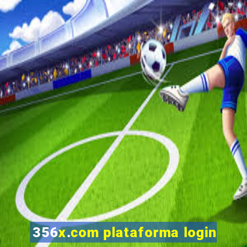 356x.com plataforma login