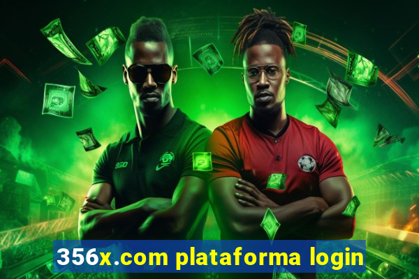 356x.com plataforma login