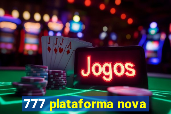 777 plataforma nova