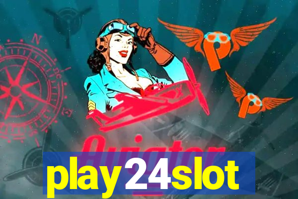 play24slot