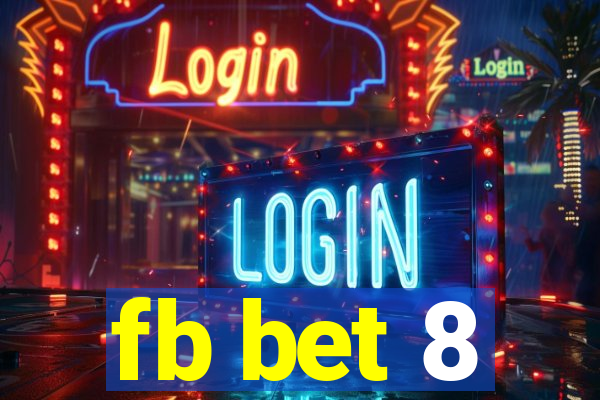 fb bet 8