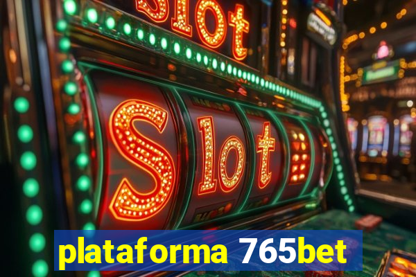 plataforma 765bet