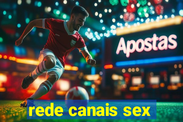 rede canais sex