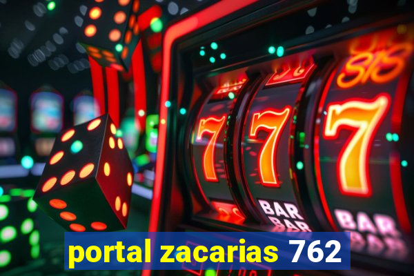 portal zacarias 762