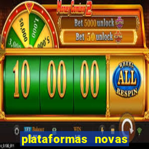 plataformas novas do tigrinho